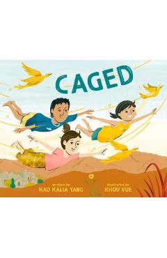 Caged - Kao Kalia Yang