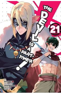 The Devil Is a Part-Timer!, Vol. 21 (Manga) - Satoshi Wagahara
