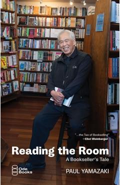 Reading the Room: A Bookseller\'s Tale - Paul Yamazaki