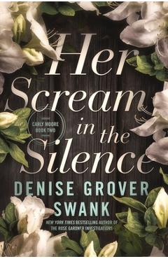 Her Scream in the Silence - Denise Grover Swank