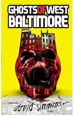 Ghosts of West Baltimore - J. David Osborne
