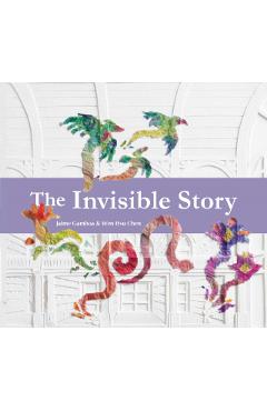 The Invisible Story - Jaime Gamboa