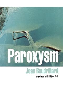 Paroxysm - Jean Baudrillard