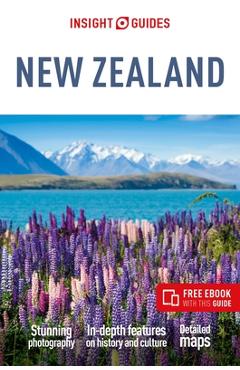 Insight Guides New Zealand: Travel Guide with Free eBook - Insight Guides