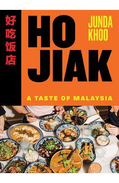 Ho Jiak: A Taste of Malaysia - Junda Khoo