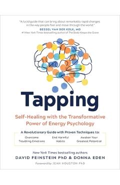Tapping: Self-Healing with the Transformative Power of Energy Psychology - Donna Eden