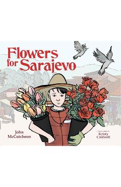 Flowers for Sarajevo - John Mccutcheon