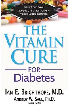 The Vitamin Cure for Diabetes - Ian E. Brighthope