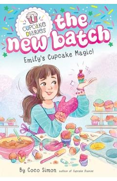 Emily\'s Cupcake Magic! - Coco Simon