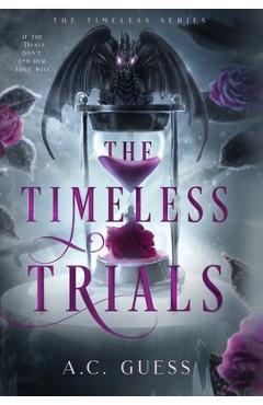 The Timeless Trials - A. C. Guess