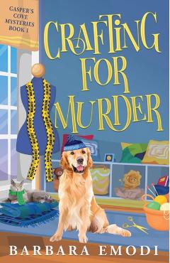 Crafting for Murder: A Gasper's Cove Cozy Mystery