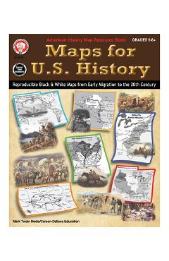 Maps for U.S. History - Mark Twain Media