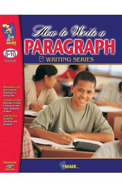 How to Write a Paragraph Grades 5-10 - Terry Gadd