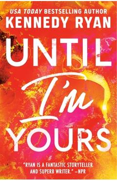 Until I\'m Yours - Kennedy Ryan