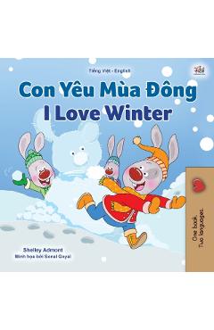 I Love Winter (Vietnamese English Bilingual Children's Book) - Shelley Admont