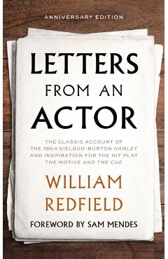 Letters from an Actor, Anniversary Edition - William Redfield