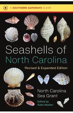Seashells of North Carolina, Revised and Expanded Edition - University Of North Carolina Sea Grant C