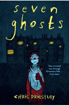 Seven Ghosts - Chris Priestley
