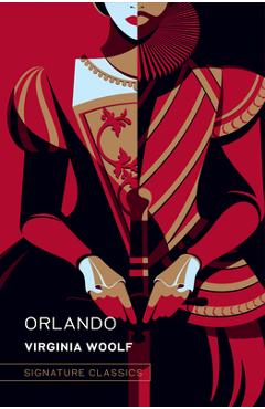 Orlando: A Biography - Virginia Woolf