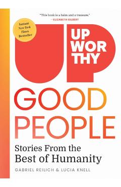 Upworthy - Good People - Gabriel Reilich