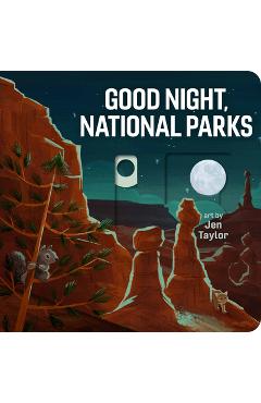 Good Night, National Parks - Jen Taylor