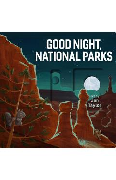 Good Night, National Parks - Jen Taylor
