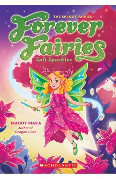 Zali Sparkles (Forever Fairies #4) - Maddy Mara