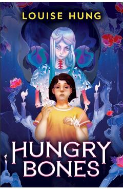Hungry Bones - Louise Hung