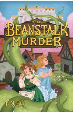 The Beanstalk Murder - P. G. Bell