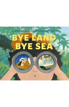 Bye Land, Bye Sea - René Spencer