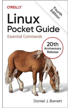 Linux Pocket Guide: Essential Commands - Daniel J. Barrett