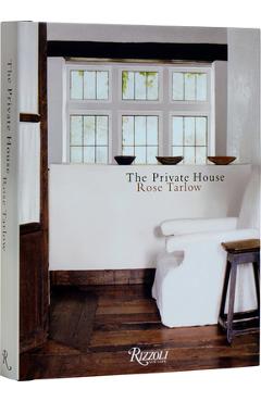 The Private House - Rose Tarlow
