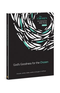 God's Goodness for the Chosen: An Interactive Bible Study Season 4 Volume 4 - Amanda Jenkins