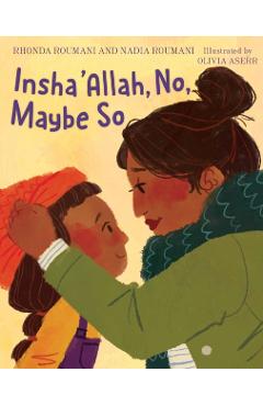 Insha\'allah, No, Maybe So - Rhonda Roumani