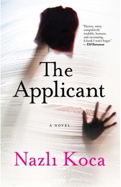 The Applicant - Nazlı Koca