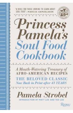 Princess Pamela\'s Soul Food Cookbook: A Mouth-Watering Treasury of Afro-American Recipes - Pamela Strobel