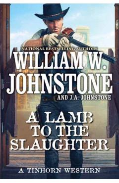 A Lamb to the Slaughter - William W. Johnstone