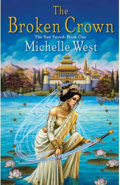 The Broken Crown - Michelle Sagara West