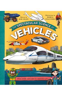 The Spectacular Science of Vehicles - Rob Colson