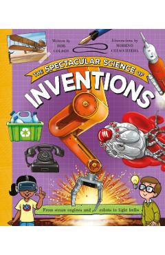 The Spectacular Science of Inventions - Kingfisher Books