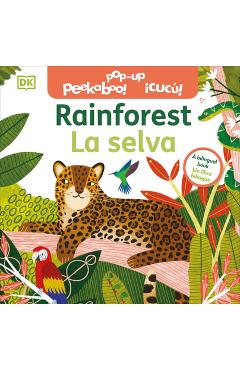 Bilingual Pop-Up Peekaboo! Rainforest - La Selva - Dk