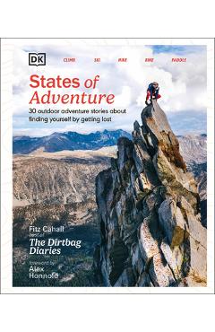 States of Adventure: Stories about Finding Yourself by Getting Lost - Fitz Cahall