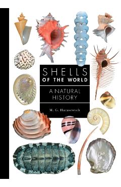 Shells of the World: A Natural History - M. G. Harasewych