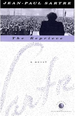 The Reprieve - Jean-paul Sartre