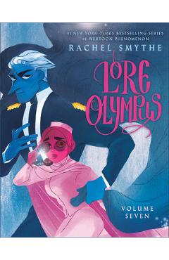 Lore Olympus: Volume Seven - Rachel Smythe