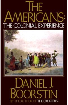 The Americans: The Colonial Experience - Daniel J. Boorstin - Imagine 1