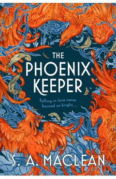 The Phoenix Keeper - S. A. Maclean