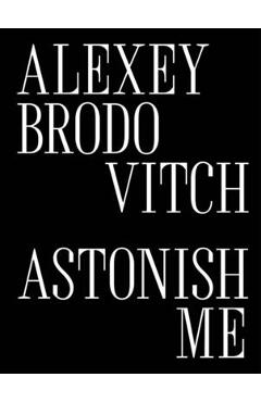 Alexey Brodovitch: Astonish Me - Katy Wan