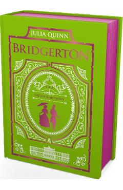 The Duke and I and The Viscount Who Loved Me. Bridgertons #1-2: Bridgerton Collector\'s Edition - Julia Quinn