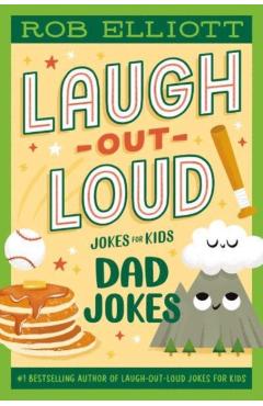 Laugh-Out-Loud: Dad Jokes - Rob Elliott